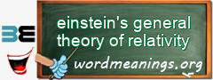 WordMeaning blackboard for einstein's general theory of relativity